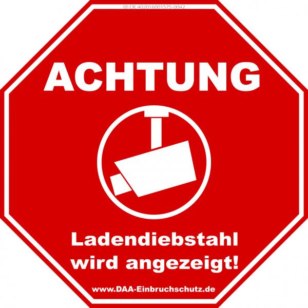 Hinweisbeschilderung - Achtung | Ladendiebstahl wird angezeigt!